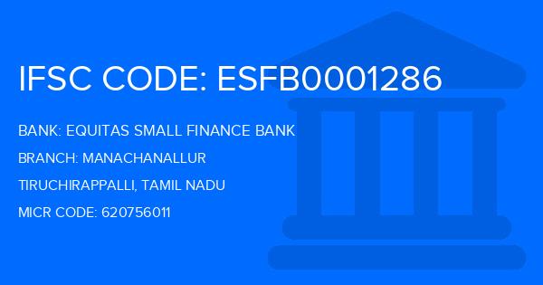 Equitas Small Finance Bank Manachanallur Branch IFSC Code
