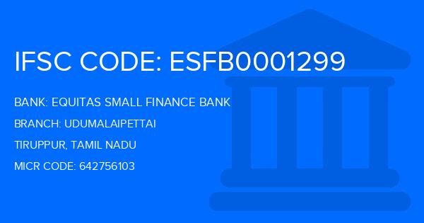Equitas Small Finance Bank Udumalaipettai Branch IFSC Code