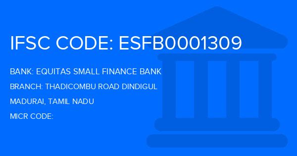 Equitas Small Finance Bank Thadicombu Road Dindigul Branch IFSC Code