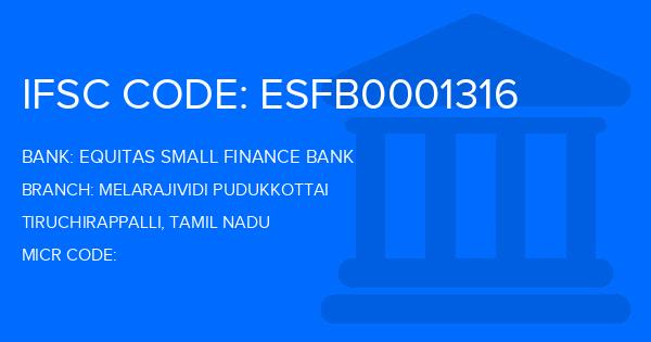 Equitas Small Finance Bank Melarajividi Pudukkottai Branch IFSC Code