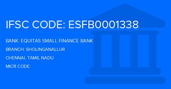 Equitas Small Finance Bank Sholinganallur Branch IFSC Code