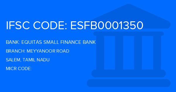 Equitas Small Finance Bank Meyyanoor Road Branch IFSC Code