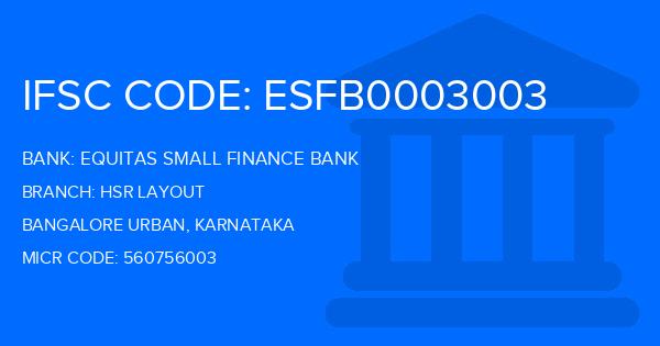 Equitas Small Finance Bank Hsr Layout Branch IFSC Code