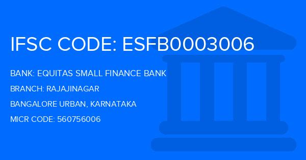 Equitas Small Finance Bank Rajajinagar Branch IFSC Code