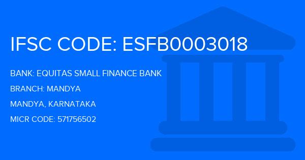 Equitas Small Finance Bank Mandya Branch IFSC Code