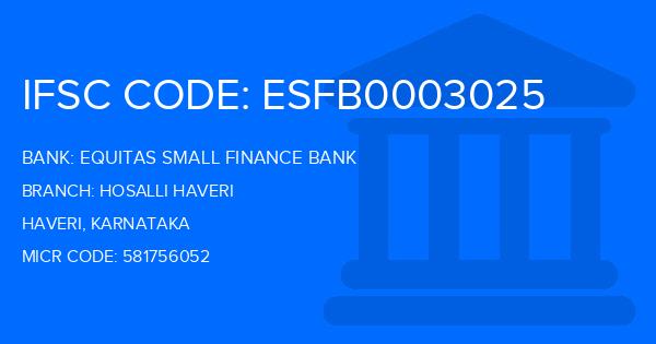 Equitas Small Finance Bank Hosalli Haveri Branch IFSC Code