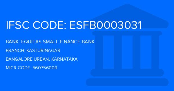 Equitas Small Finance Bank Kasturinagar Branch IFSC Code
