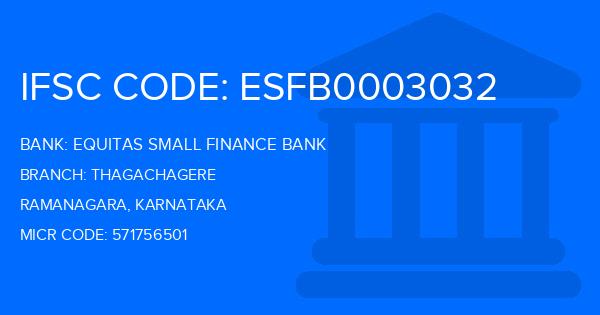 Equitas Small Finance Bank Thagachagere Branch IFSC Code
