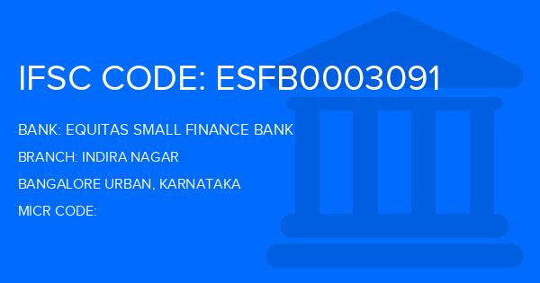 Equitas Small Finance Bank Indira Nagar Branch IFSC Code