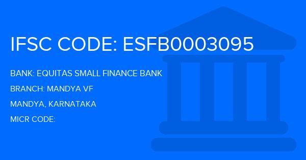 Equitas Small Finance Bank Mandya Vf Branch IFSC Code