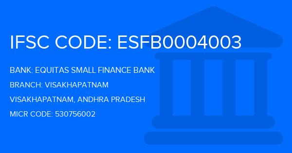 Equitas Small Finance Bank Visakhapatnam Branch IFSC Code