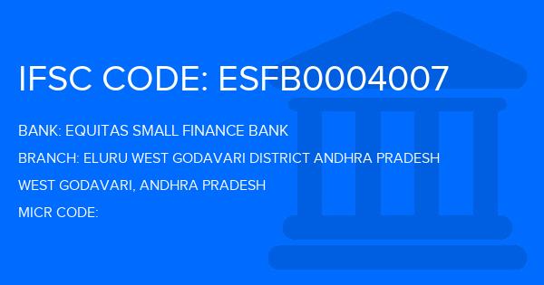 Equitas Small Finance Bank Eluru West Godavari District Andhra Pradesh Branch IFSC Code