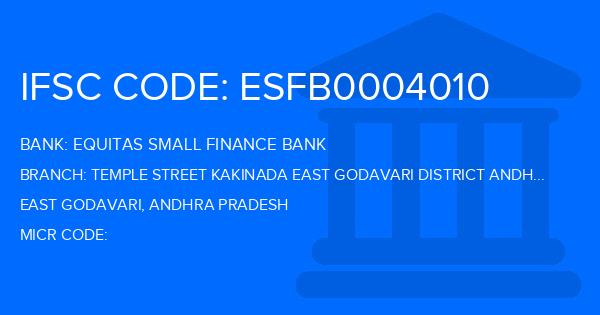 Equitas Small Finance Bank Temple Street Kakinada East Godavari District Andhra Pradesh Branch IFSC Code