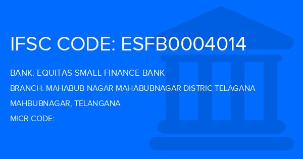 Equitas Small Finance Bank Mahabub Nagar Mahabubnagar Distric Telagana Branch IFSC Code