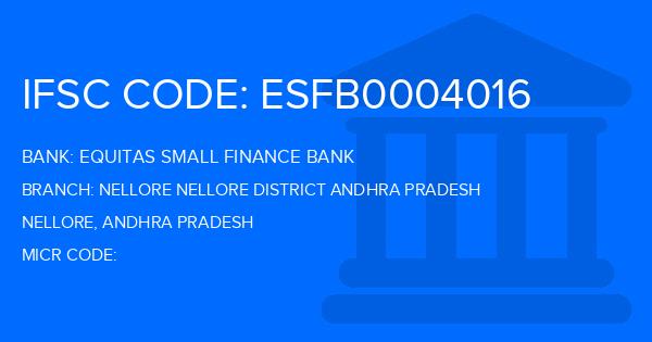 Equitas Small Finance Bank Nellore Nellore District Andhra Pradesh Branch IFSC Code
