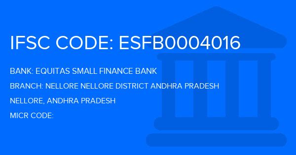 Equitas Small Finance Bank Nellore Nellore District Andhra Pradesh Branch IFSC Code