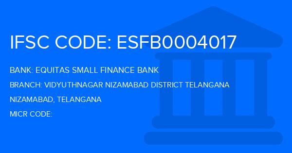 Equitas Small Finance Bank Vidyuthnagar Nizamabad District Telangana Branch IFSC Code