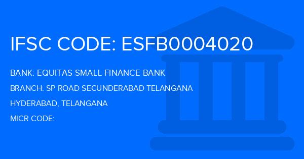 Equitas Small Finance Bank Sp Road Secunderabad Telangana Branch IFSC Code