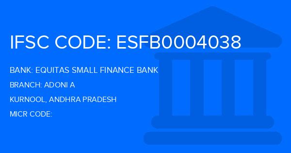 Equitas Small Finance Bank Adoni A Branch IFSC Code