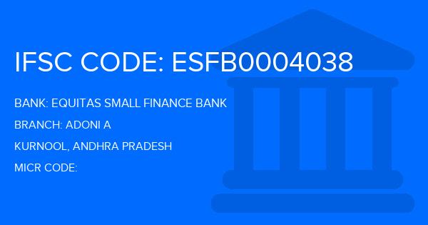 Equitas Small Finance Bank Adoni A Branch IFSC Code