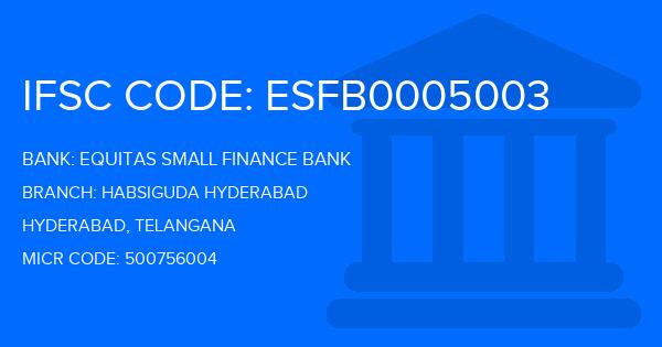 Equitas Small Finance Bank Habsiguda Hyderabad Branch IFSC Code