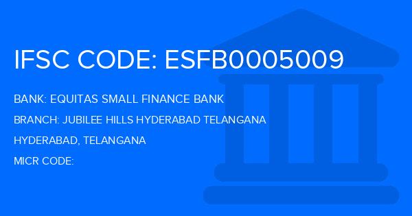 Equitas Small Finance Bank Jubilee Hills Hyderabad Telangana Branch IFSC Code