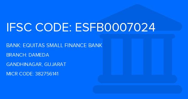 Equitas Small Finance Bank Dameda Branch IFSC Code