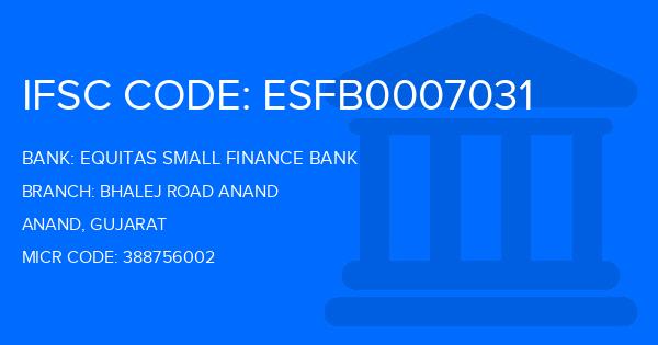 Equitas Small Finance Bank Bhalej Road Anand Branch IFSC Code