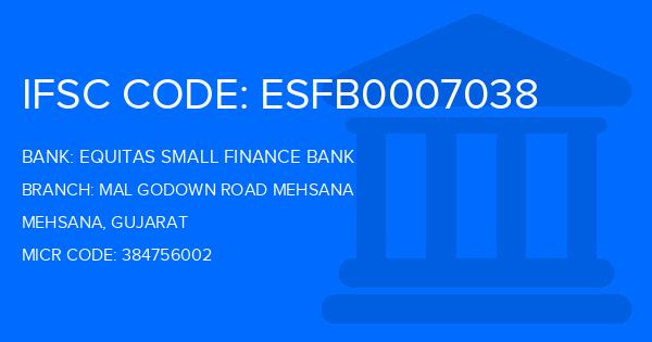 Equitas Small Finance Bank Mal Godown Road Mehsana Branch IFSC Code