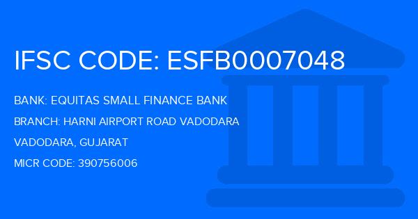Equitas Small Finance Bank Harni Airport Road Vadodara Branch IFSC Code