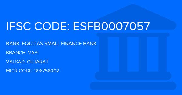 Equitas Small Finance Bank Vapi Branch IFSC Code