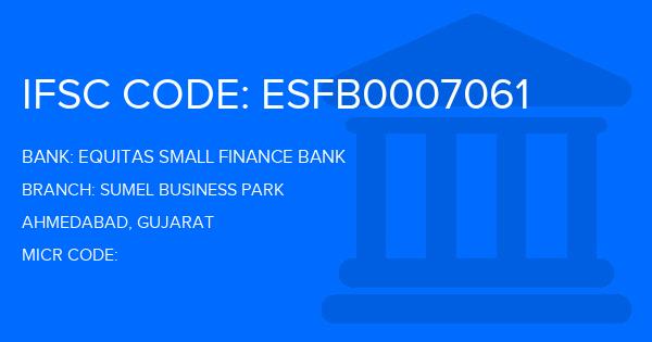 Equitas Small Finance Bank Sumel Business Park Branch IFSC Code