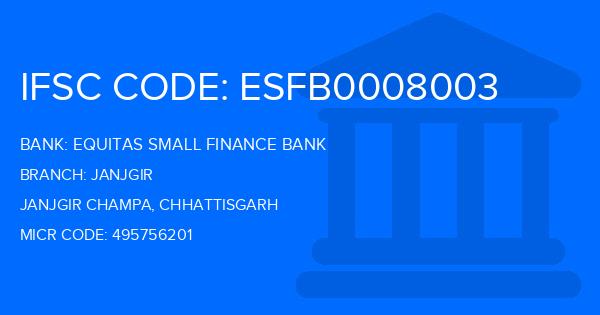Equitas Small Finance Bank Janjgir Branch IFSC Code