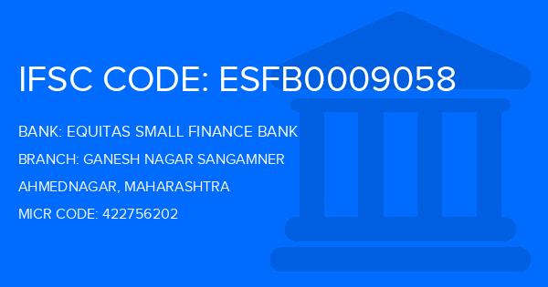 Equitas Small Finance Bank Ganesh Nagar Sangamner Branch IFSC Code