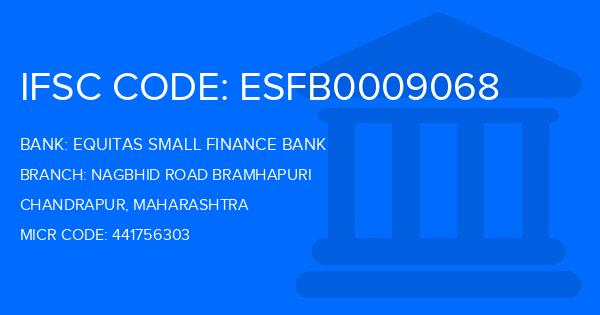 Equitas Small Finance Bank Nagbhid Road Bramhapuri Branch IFSC Code