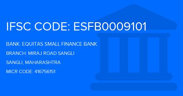 Equitas Small Finance Bank Miraj Road Sangli Branch IFSC Code