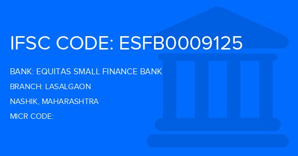 Equitas Small Finance Bank Lasalgaon Branch IFSC Code