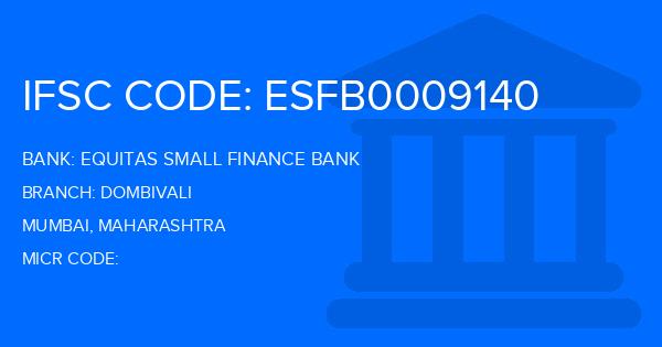 Equitas Small Finance Bank Dombivali Branch IFSC Code