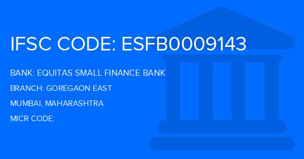 Equitas Small Finance Bank Goregaon East Branch IFSC Code
