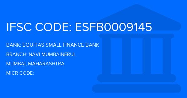 Equitas Small Finance Bank Navi Mumbainerul Branch IFSC Code