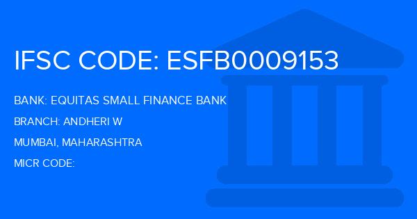 Equitas Small Finance Bank Andheri W Branch IFSC Code