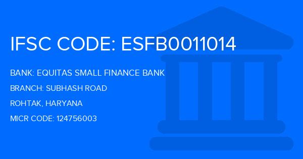Equitas Small Finance Bank Subhash Road Branch IFSC Code