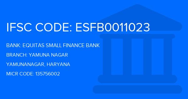 Equitas Small Finance Bank Yamuna Nagar Branch IFSC Code