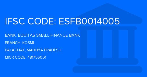 Equitas Small Finance Bank Kosmi Branch IFSC Code
