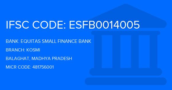 Equitas Small Finance Bank Kosmi Branch IFSC Code