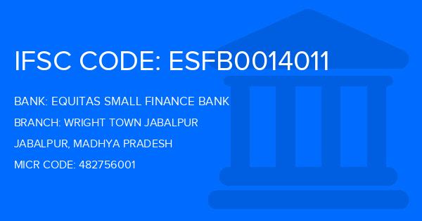 Equitas Small Finance Bank Wright Town Jabalpur Branch IFSC Code