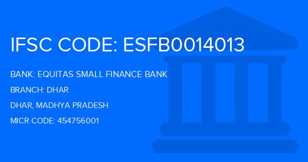 Equitas Small Finance Bank Dhar Branch IFSC Code