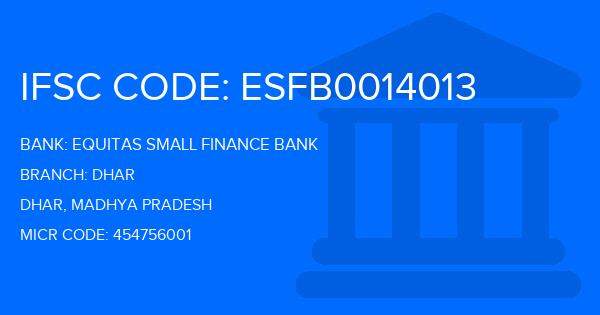 Equitas Small Finance Bank Dhar Branch IFSC Code