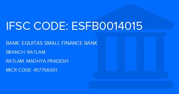 Equitas Small Finance Bank Ratlam Branch IFSC Code