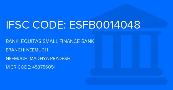 Equitas Small Finance Bank Neemuch Branch IFSC Code